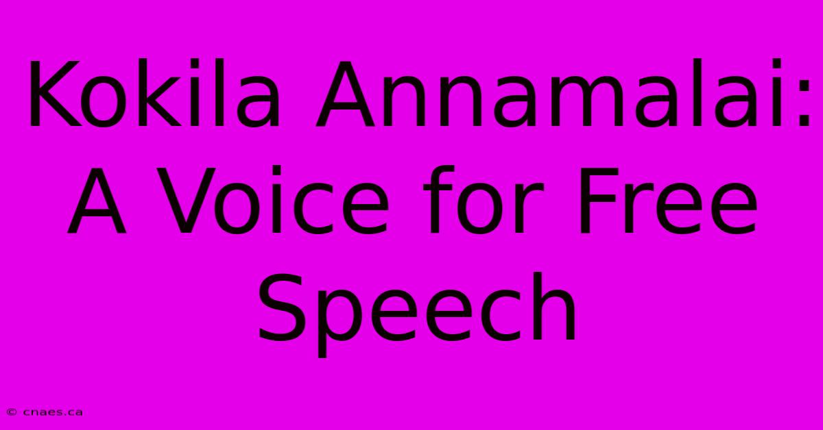 Kokila Annamalai: A Voice For Free Speech