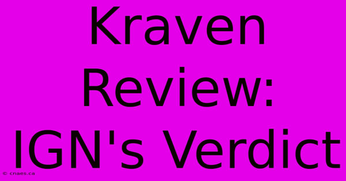 Kraven Review: IGN's Verdict