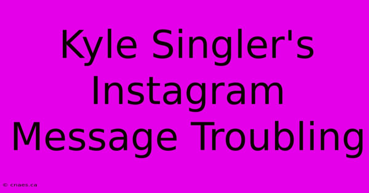 Kyle Singler's Instagram Message Troubling