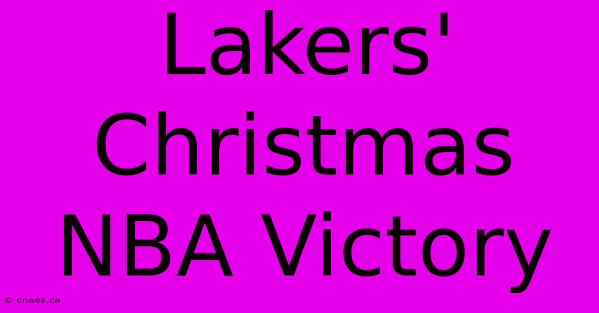 Lakers' Christmas NBA Victory