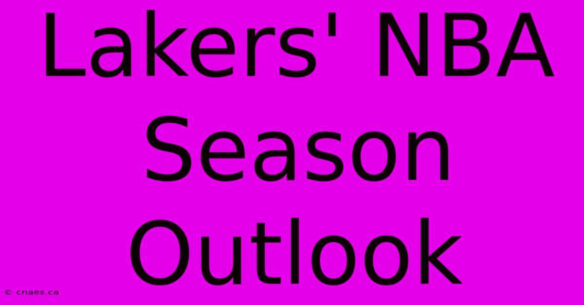 Lakers' NBA Season Outlook