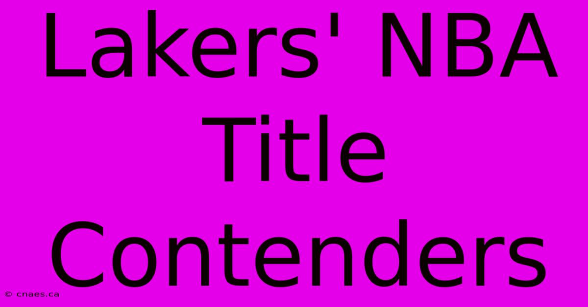 Lakers' NBA Title Contenders