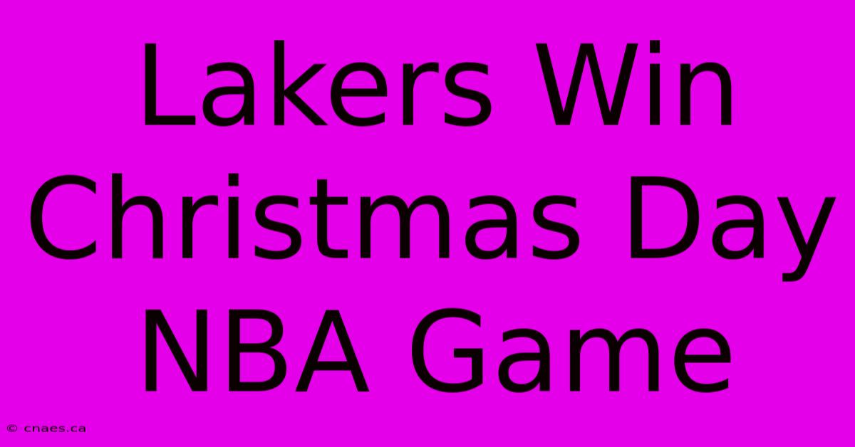 Lakers Win Christmas Day NBA Game