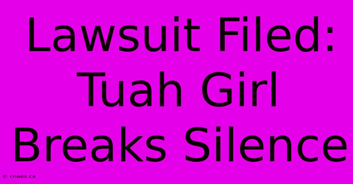 Lawsuit Filed: Tuah Girl Breaks Silence