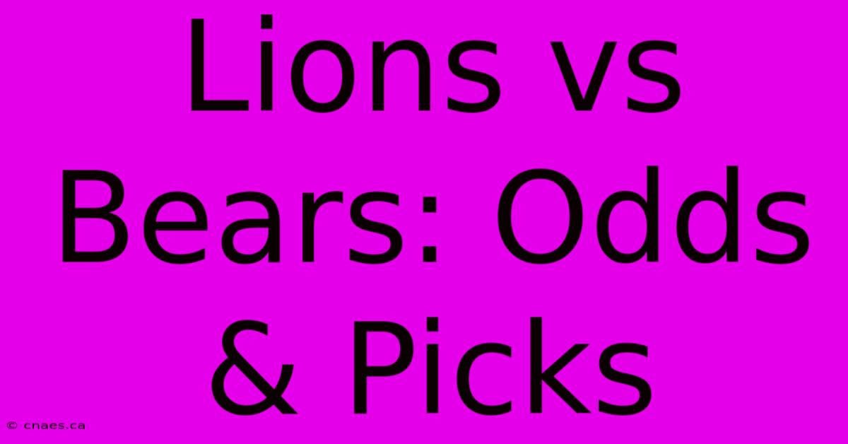 Lions Vs Bears: Odds & Picks