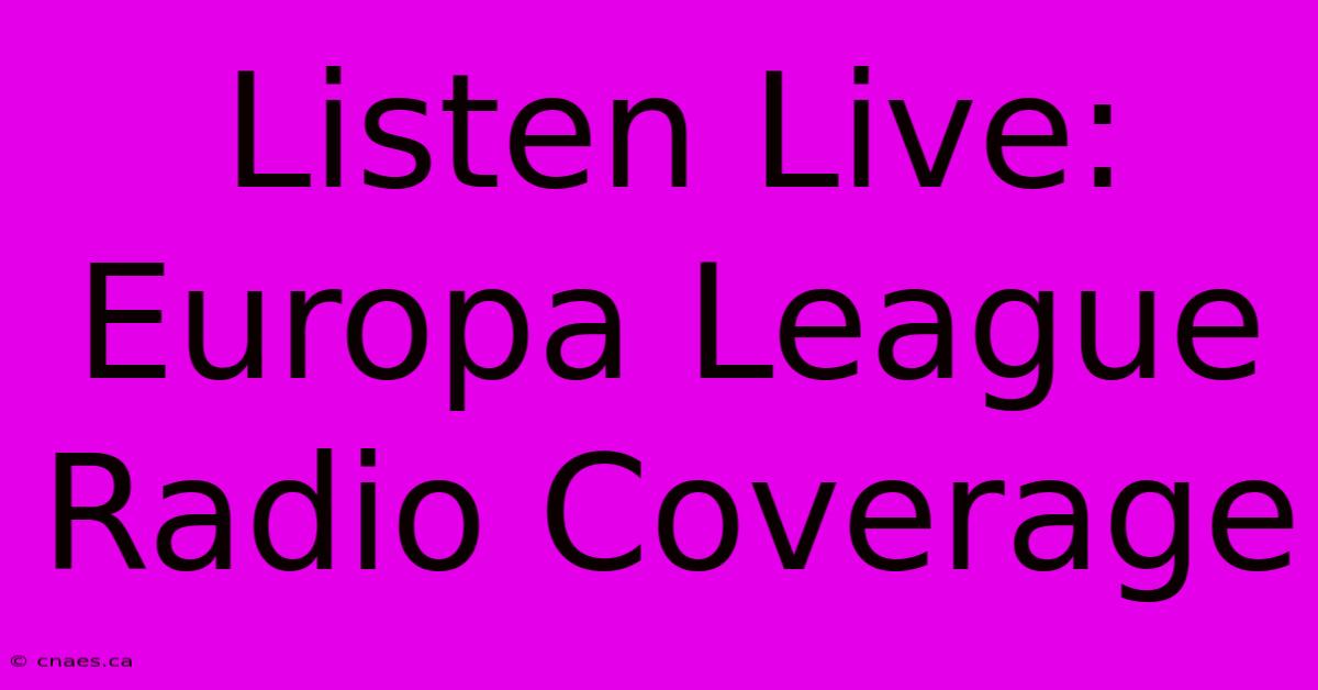 Listen Live: Europa League Radio Coverage