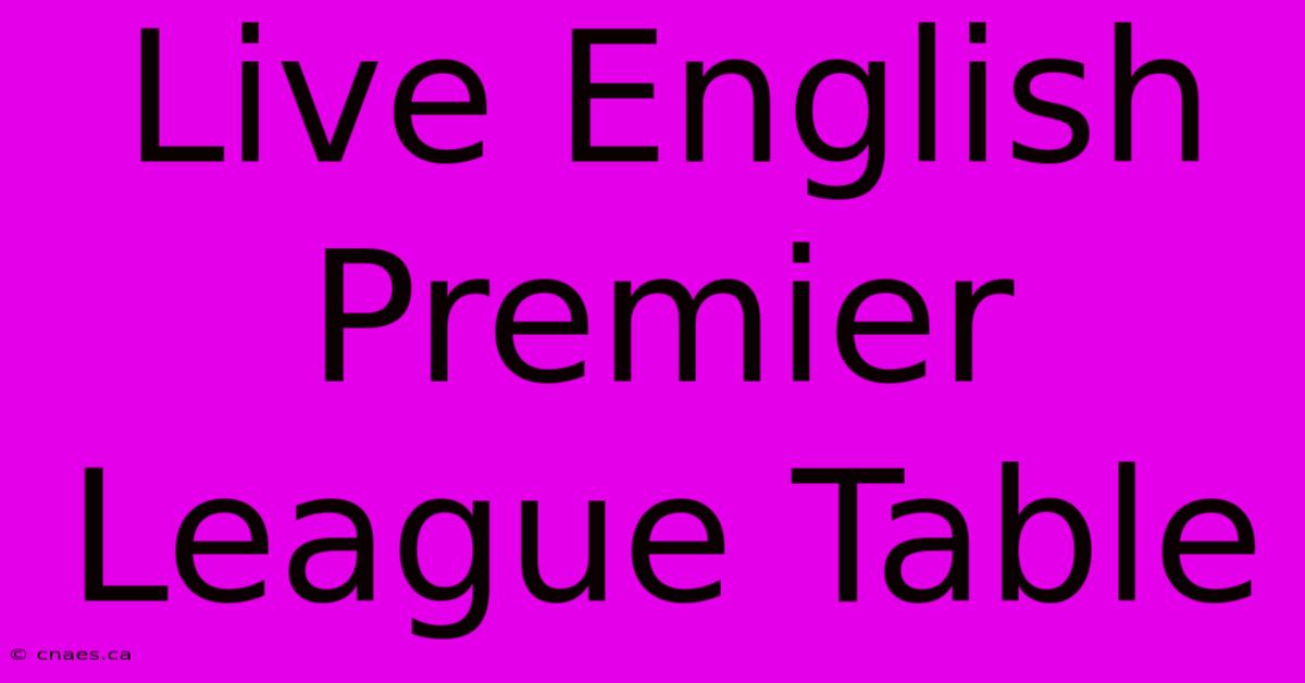 Live English Premier League Table