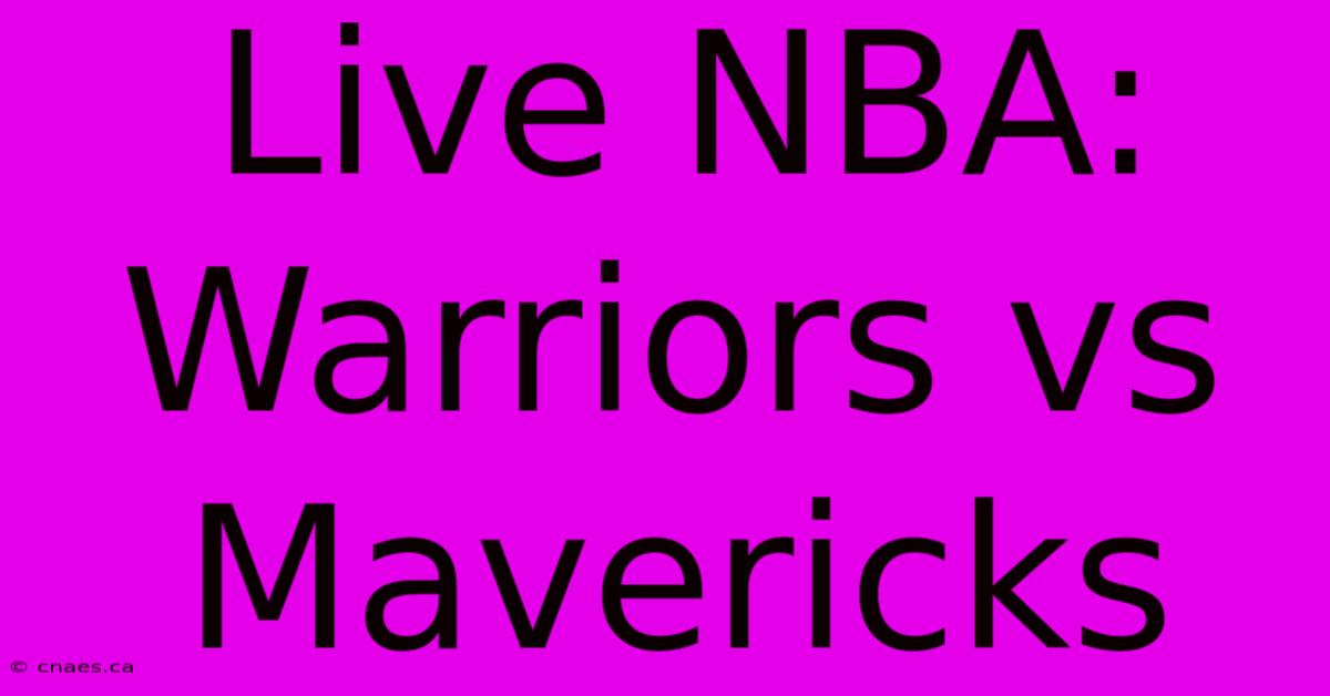 Live NBA: Warriors Vs Mavericks