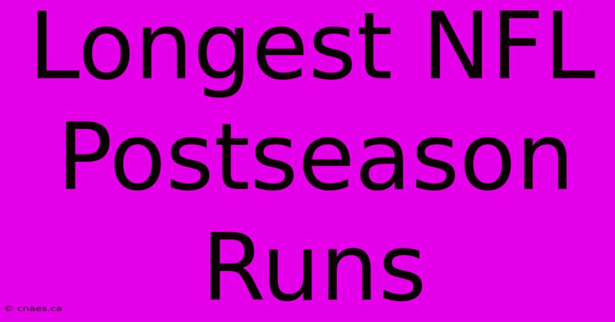 Longest NFL Postseason Runs