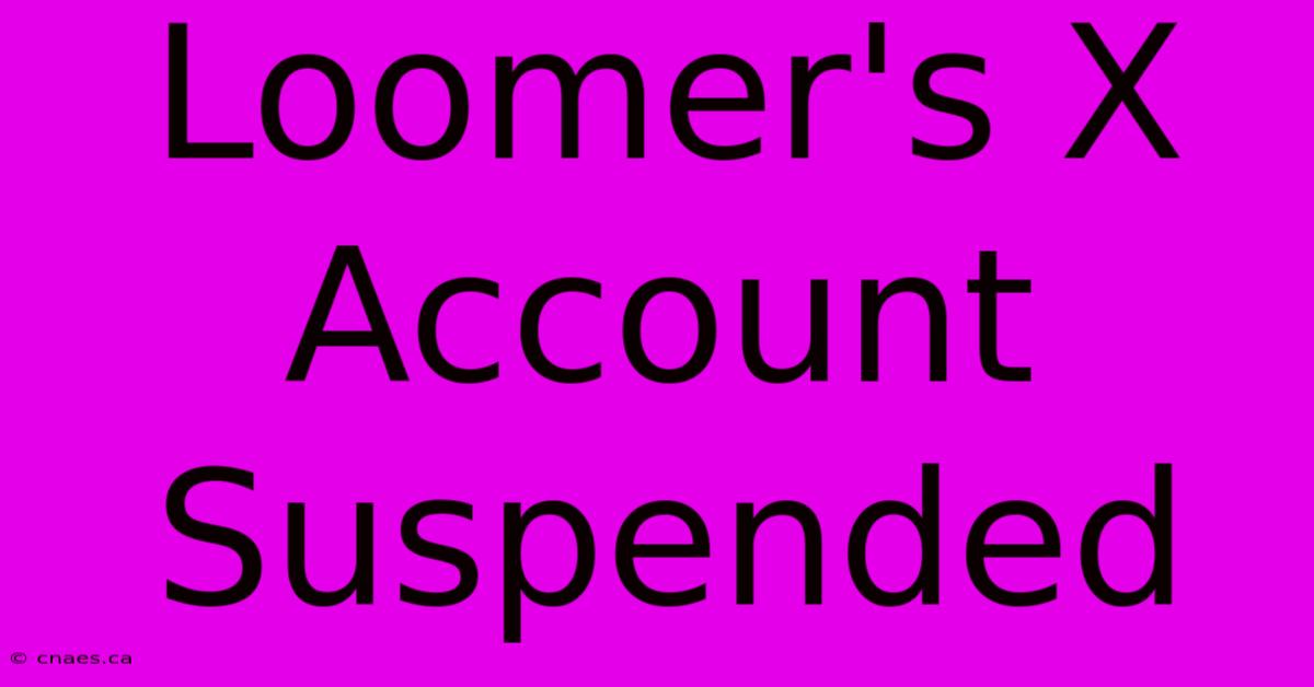 Loomer's X Account Suspended