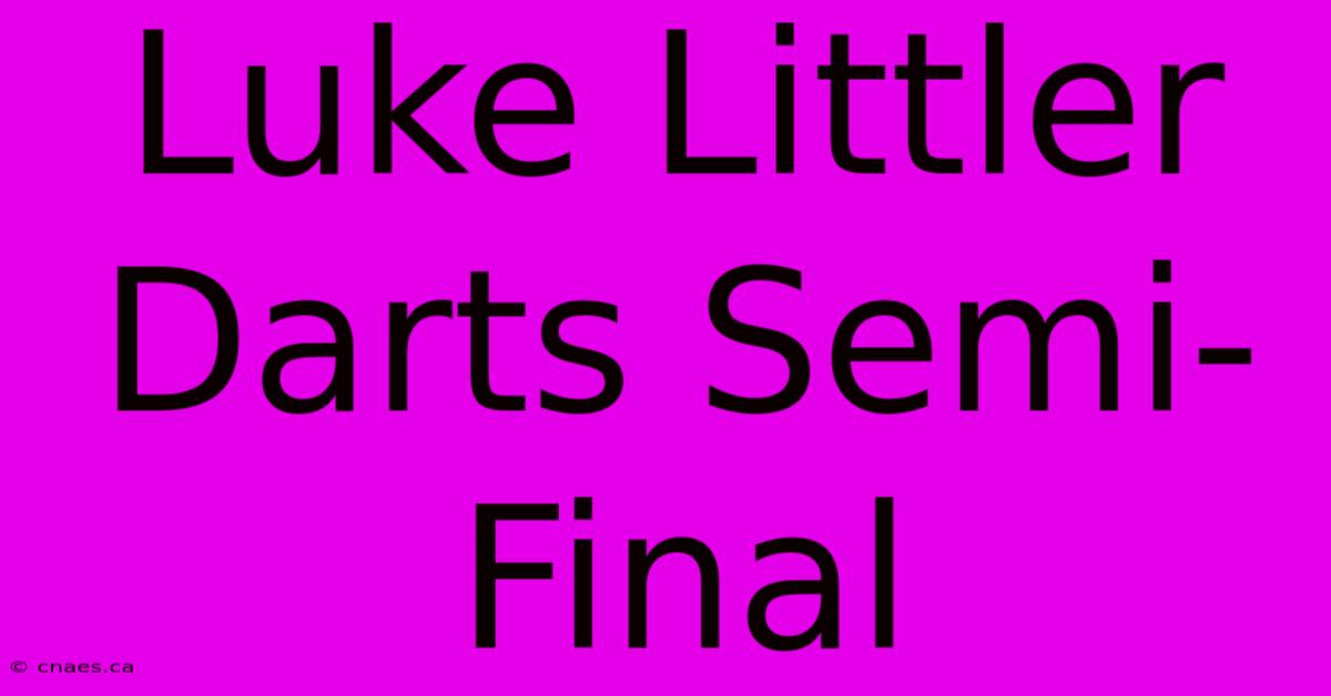 Luke Littler Darts Semi-Final