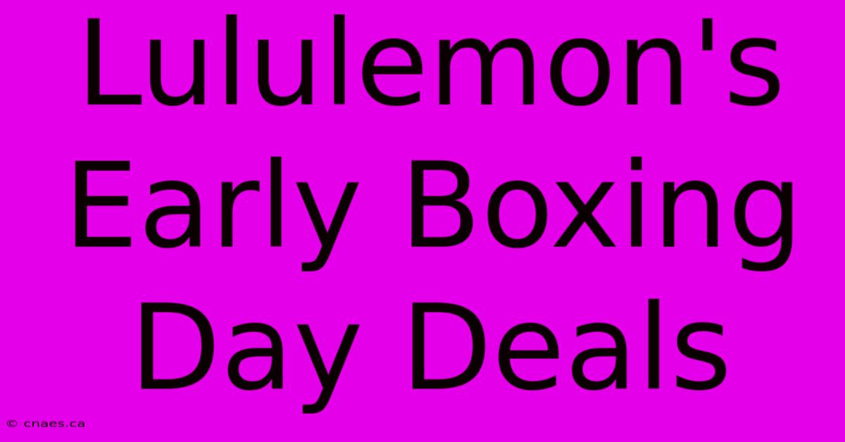 Lululemon's Early Boxing Day Deals