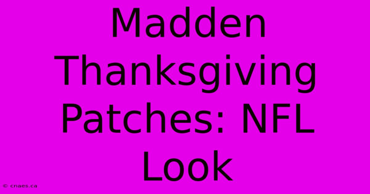 Madden Thanksgiving Patches: NFL Look