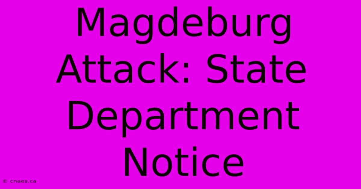 Magdeburg Attack: State Department Notice