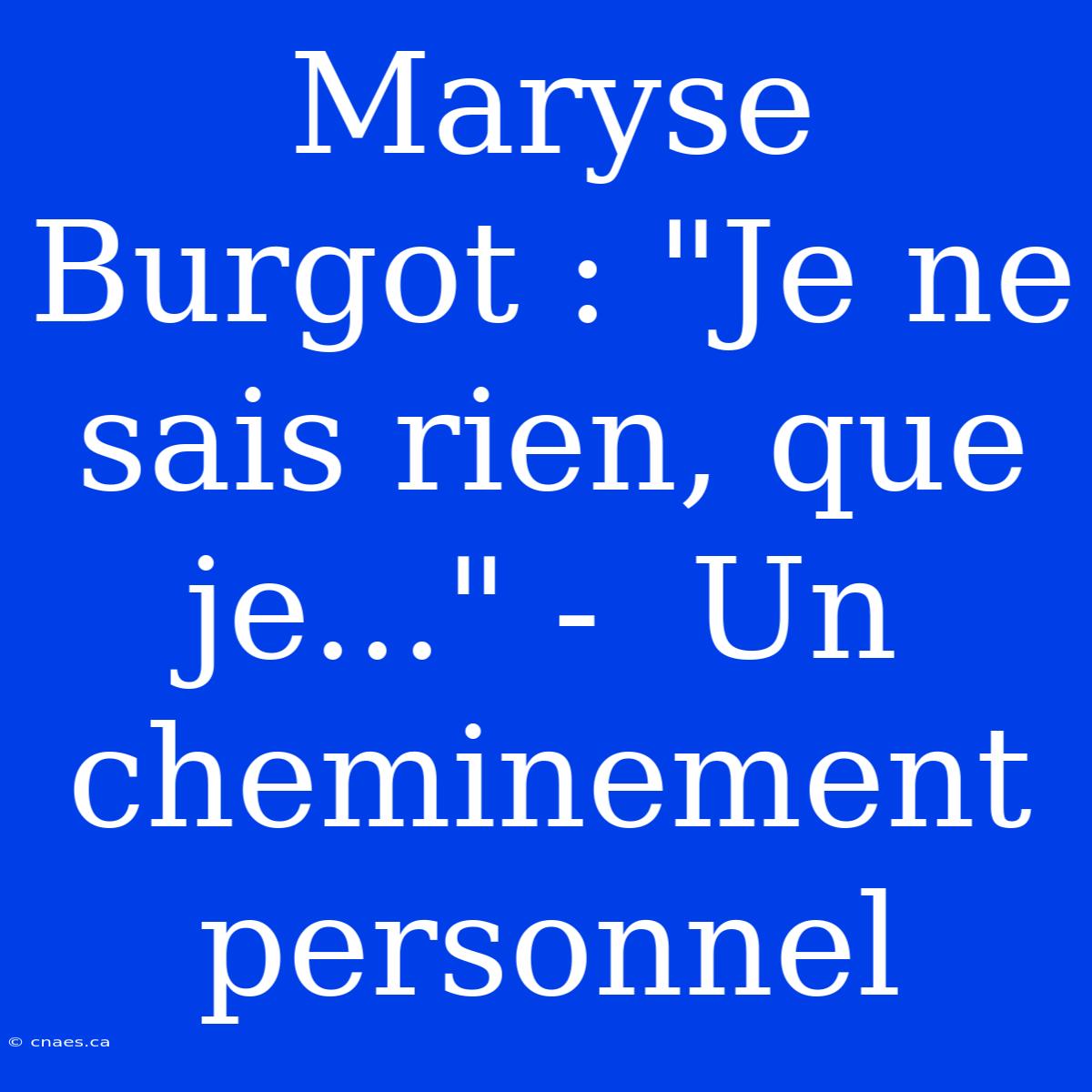 Maryse Burgot : 