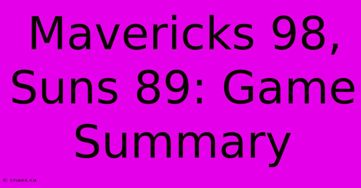 Mavericks 98, Suns 89: Game Summary