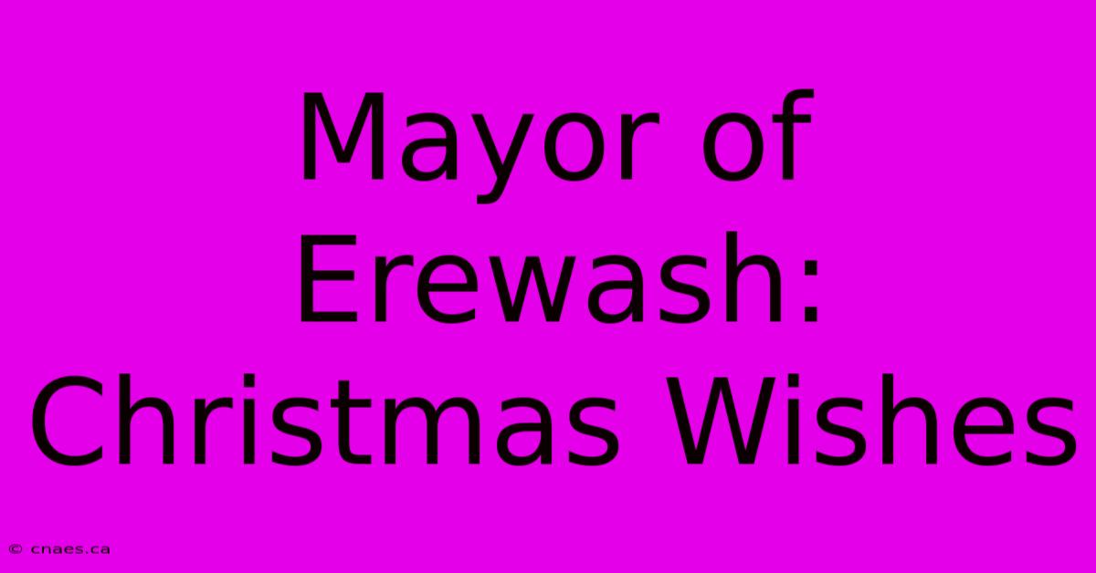 Mayor Of Erewash: Christmas Wishes