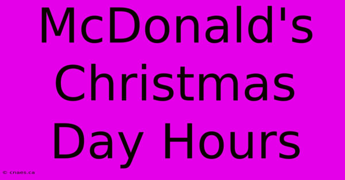 McDonald's Christmas Day Hours