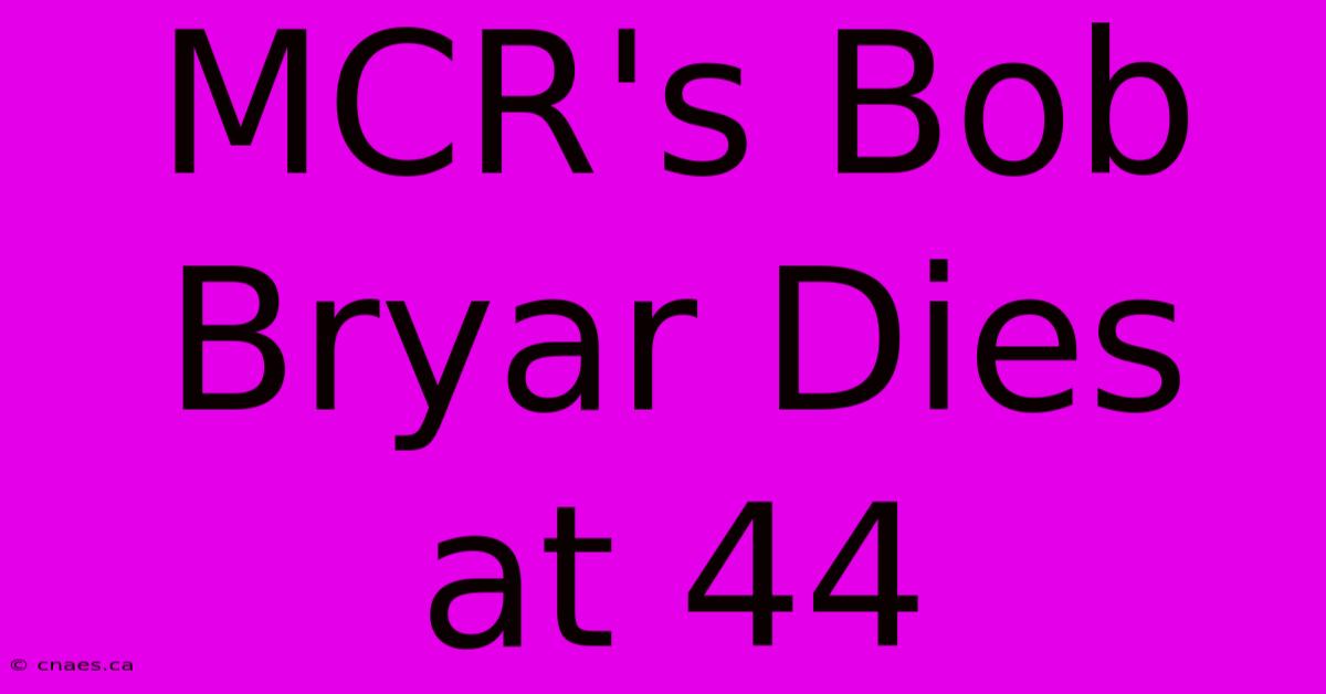 MCR's Bob Bryar Dies At 44