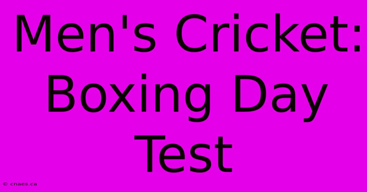 Men's Cricket: Boxing Day Test