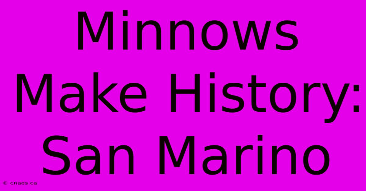 Minnows Make History: San Marino