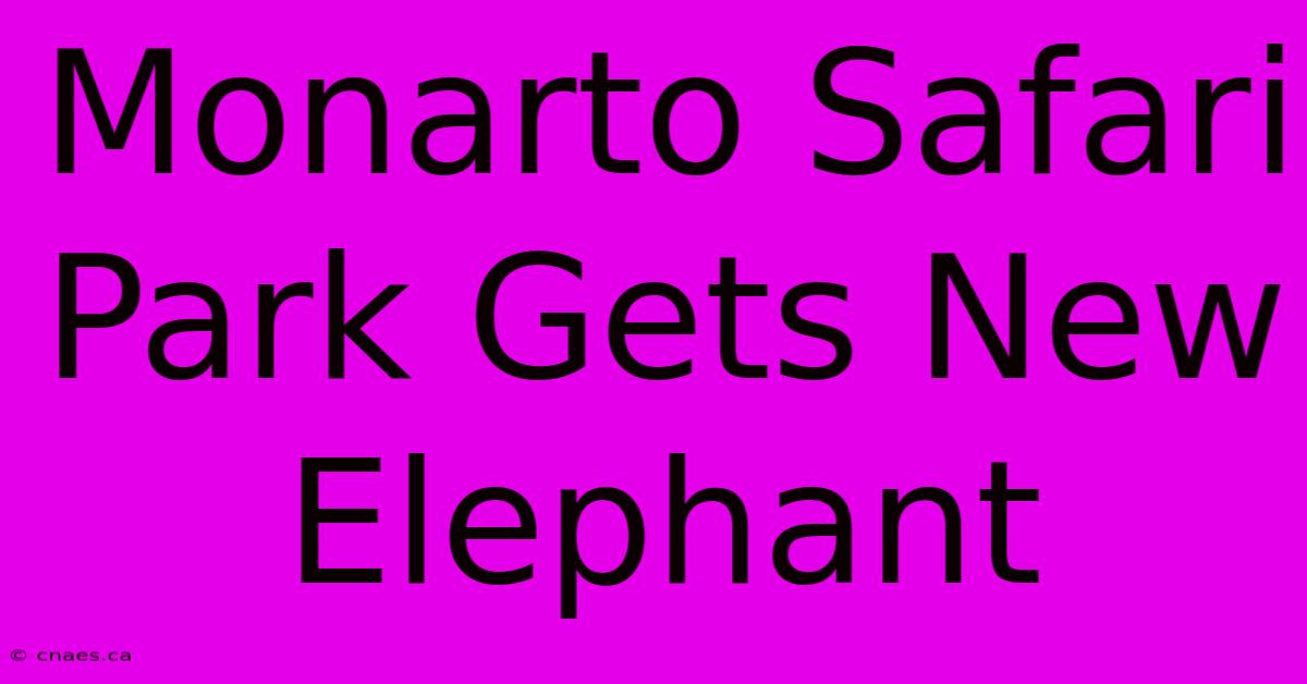 Monarto Safari Park Gets New Elephant 