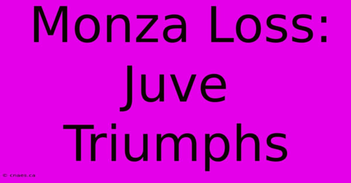 Monza Loss: Juve Triumphs