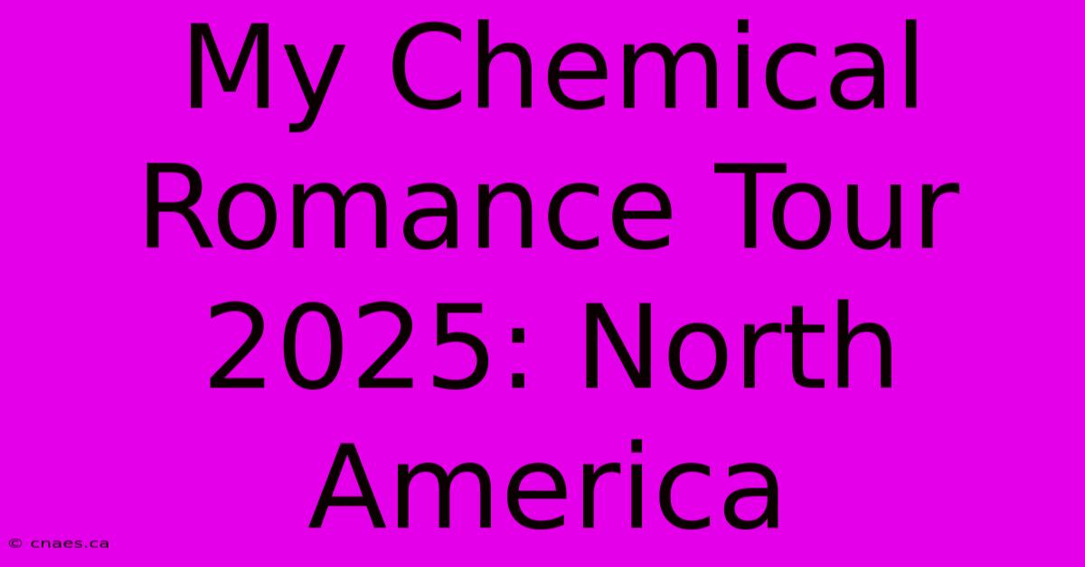 My Chemical Romance Tour 2025: North America