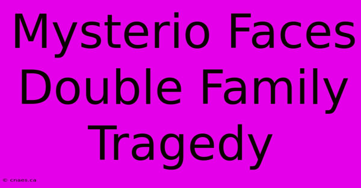 Mysterio Faces Double Family Tragedy