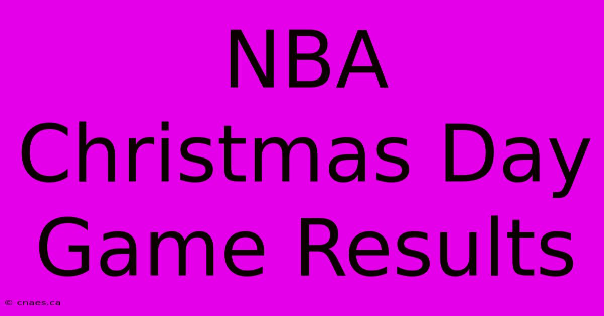 NBA Christmas Day Game Results