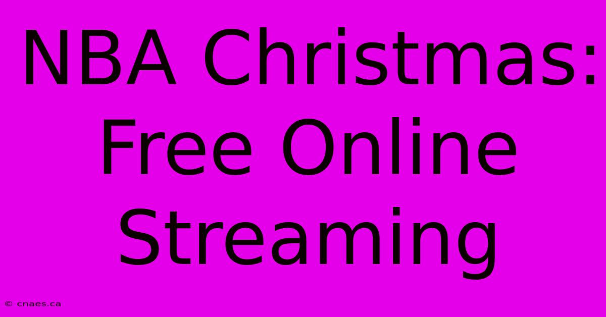 NBA Christmas: Free Online Streaming