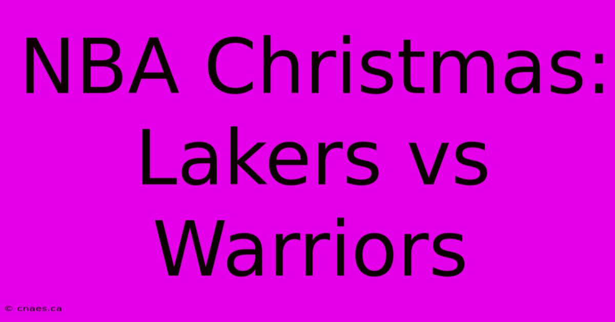 NBA Christmas: Lakers Vs Warriors