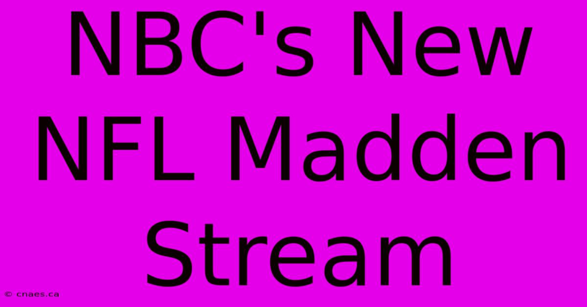 NBC's New NFL Madden Stream