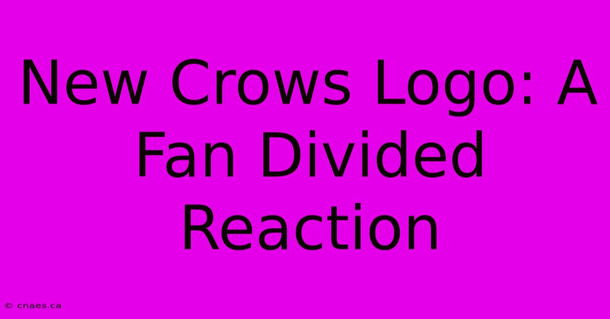 New Crows Logo: A Fan Divided Reaction 