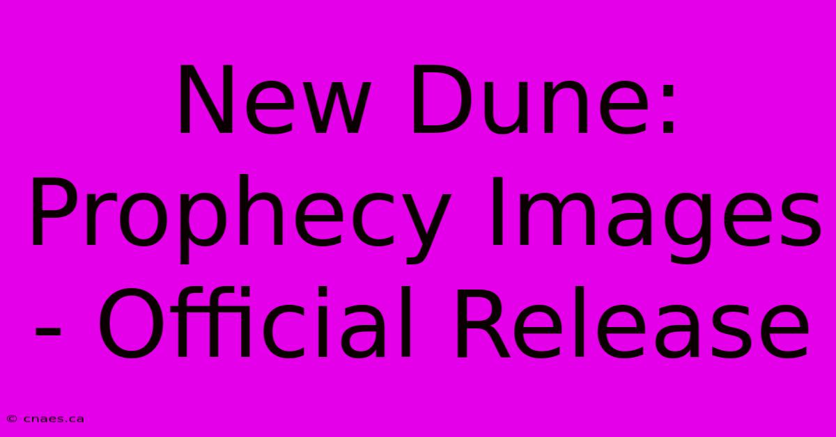 New Dune: Prophecy Images - Official Release