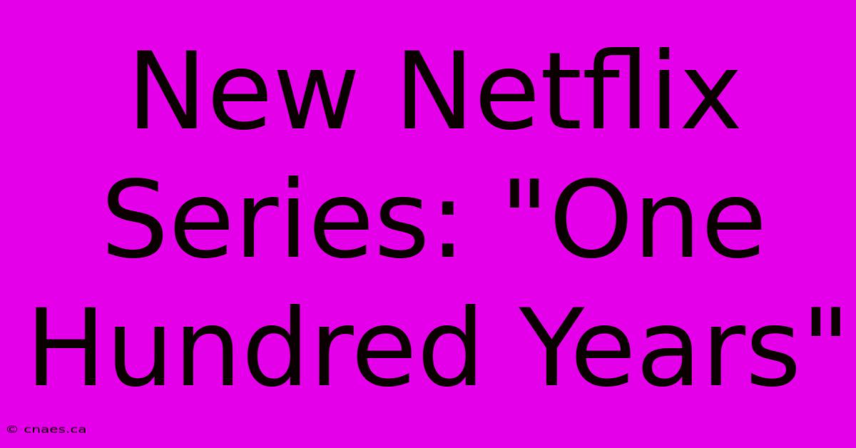 New Netflix Series: 