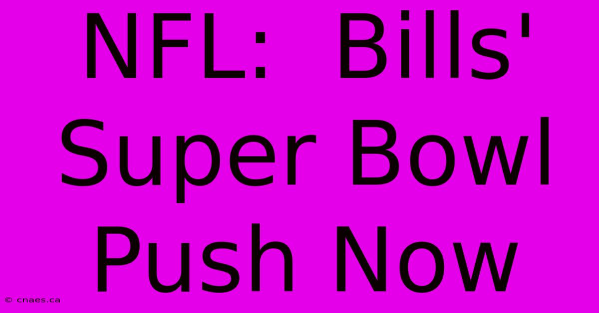 NFL:  Bills' Super Bowl Push Now