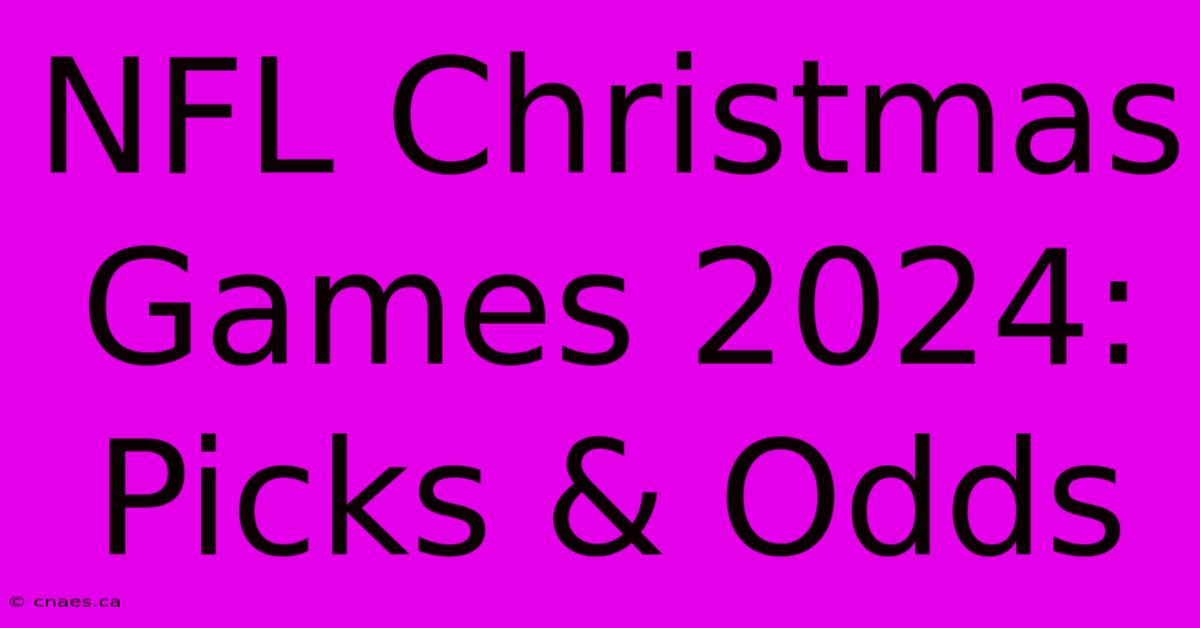 NFL Christmas Games 2024: Picks & Odds