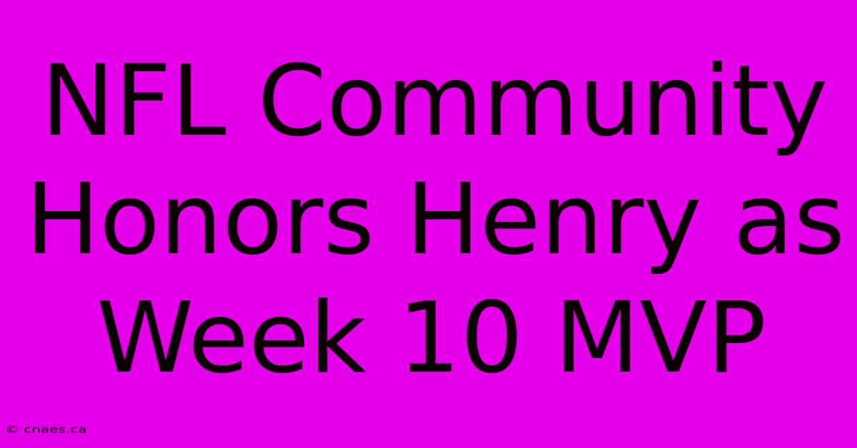 NFL Community Honors Henry As Week 10 MVP 