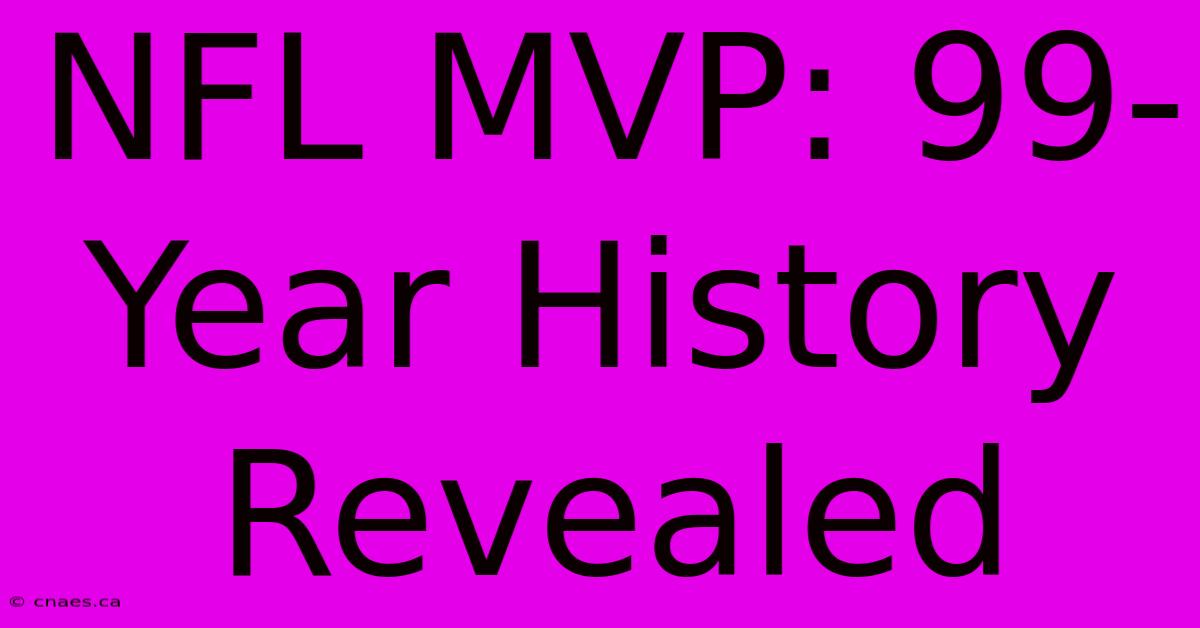 NFL MVP: 99-Year History Revealed