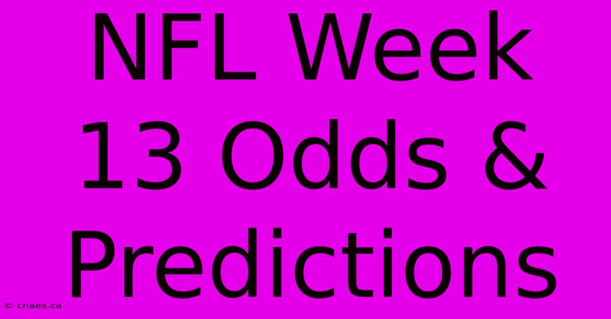 NFL Week 13 Odds & Predictions