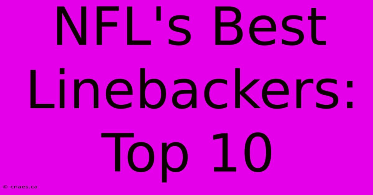 NFL's Best Linebackers: Top 10