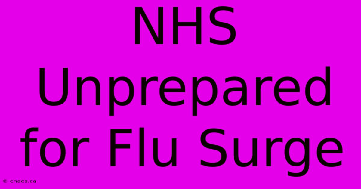 NHS Unprepared For Flu Surge