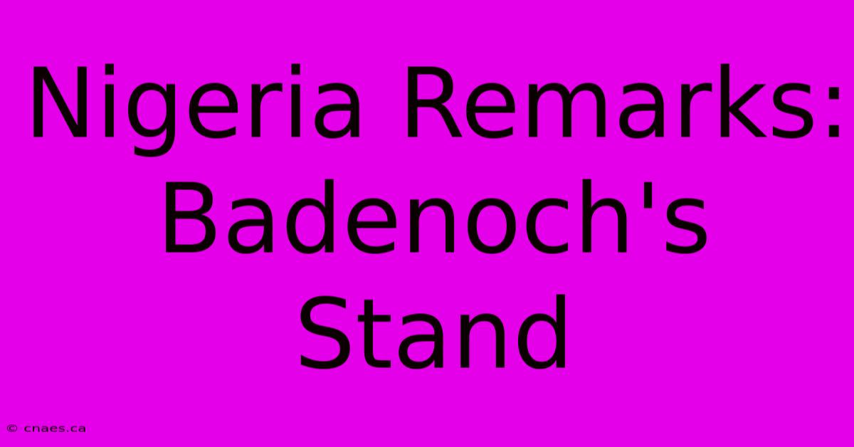 Nigeria Remarks: Badenoch's Stand