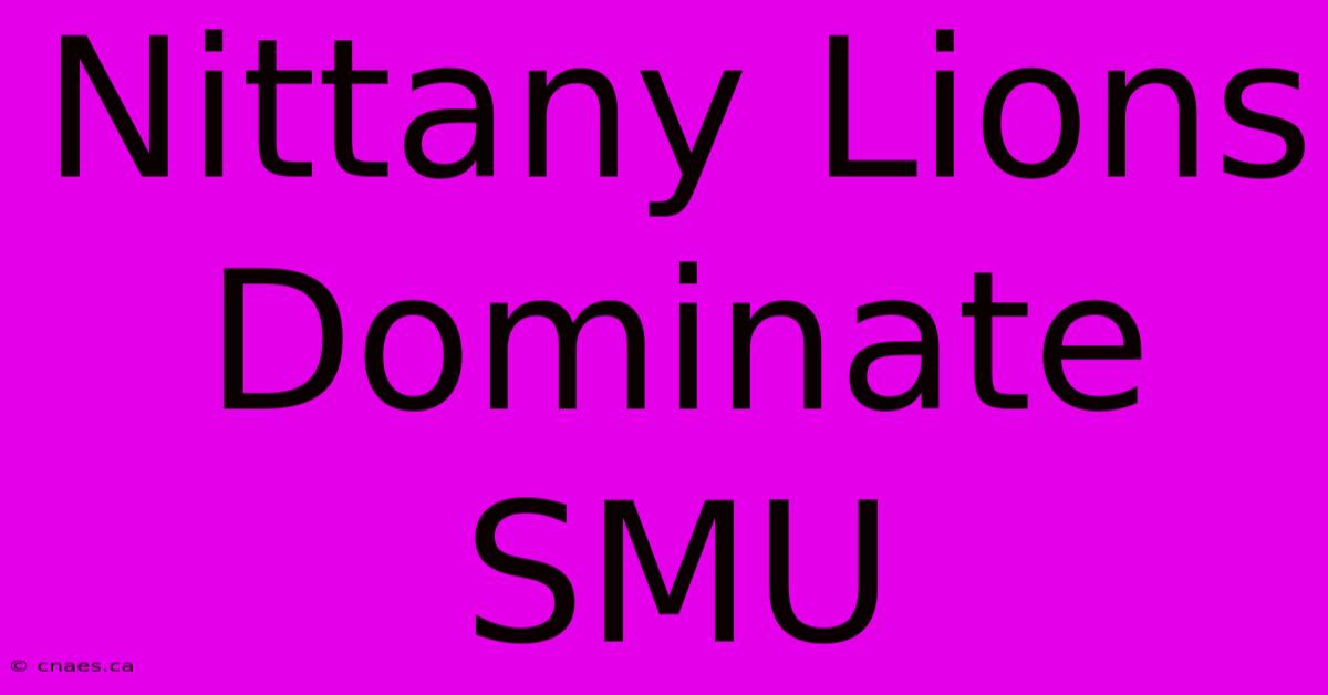 Nittany Lions Dominate SMU