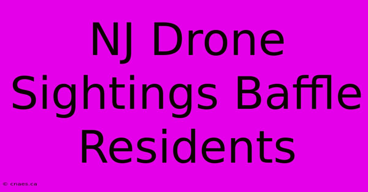 NJ Drone Sightings Baffle Residents