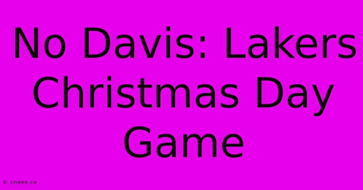 No Davis: Lakers Christmas Day Game