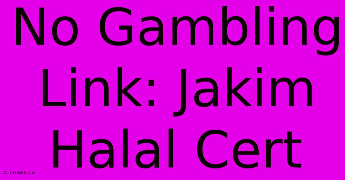 No Gambling Link: Jakim Halal Cert