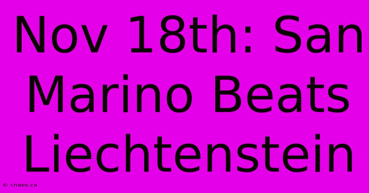 Nov 18th: San Marino Beats Liechtenstein