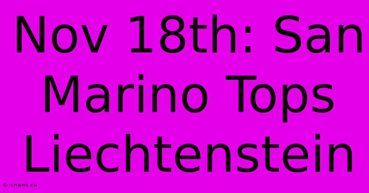 Nov 18th: San Marino Tops Liechtenstein